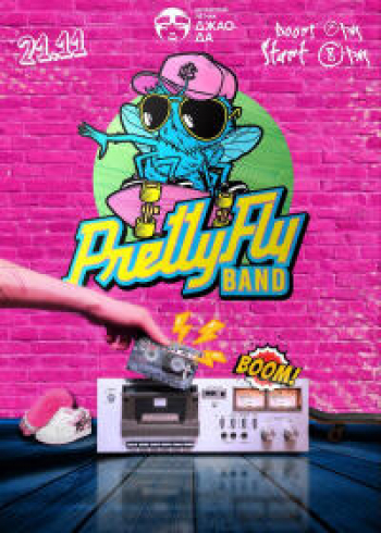   «Pretty Fly Band»